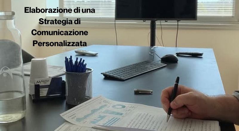 Elaborazione di una Strategia di Comunicazione Personalizzata adatta agli Obiettivi
